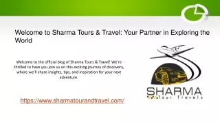 Welcome to Sharma Tours & Travel: Your Partner in Exploring the World