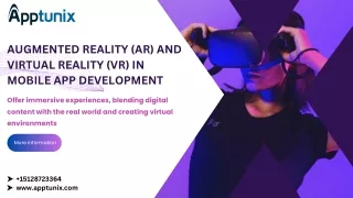 Augmented Reality (AR) and Virtual Reality (VR) in Mobile App Development