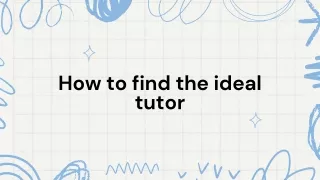How to find the ideal tutor