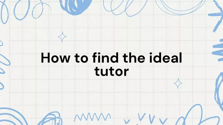 how to find the ideal tutor