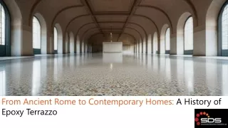 From Ancient Rome to Contemporary Homes: A History of Epoxy Terrazzo