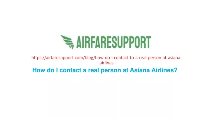 https airfaresupport com blog how do i contact to a real person at asiana airlines