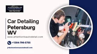 Find the Best Car Detailing in Petersburg WV - Attention to Auto Detail