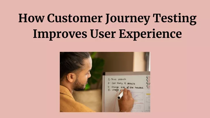 how customer journey testing improves user