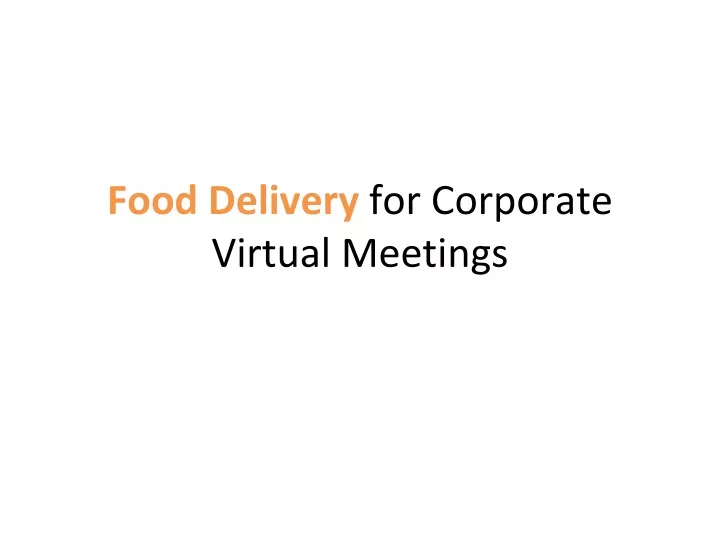 food delivery for corporate virtual meetings