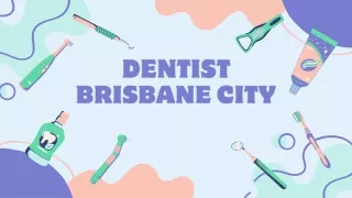 Dentist Brisbane City