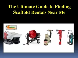 The Ultimate Guide to Finding Scaffold Rentals Near Me