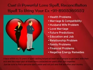 cast a powerful love spell, reconciliation spell to bring your ex  ((  91-8955369552 ))