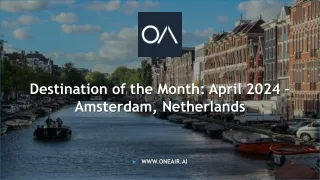 destination of the month april 2024 amsterdam