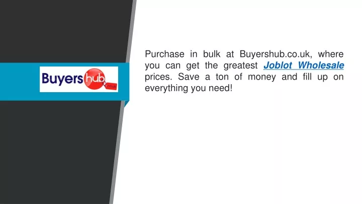 purchase in bulk at buyershub co uk where