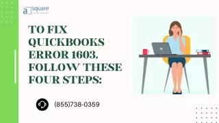 To fix QuickBooks error 1603, follow these four steps