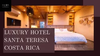 luxury hotel santa teresa costa rica