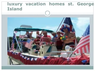 luxury vacation homes st. George Island