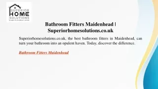 Bathroom Fitters Maidenhead Superiorhomesolutions.co.uk