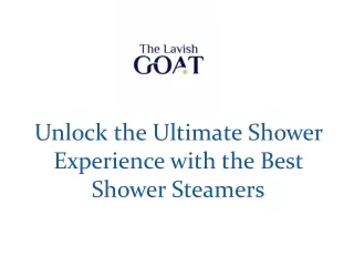 Unlock the Ultimate Shower Experience with the Best Shower Steamers