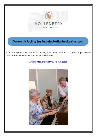 Dementia Facility Los Angeles Hollenbeckpalms.com