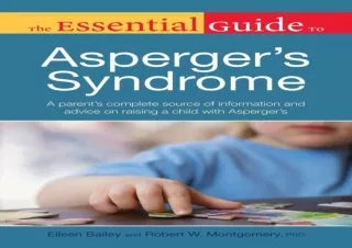 [PDF READ ONLINE] The Essential Guide to Asperger's Syndrome: A P