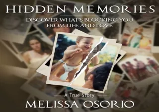 ✔ PDF_  Hidden Memories: Discover What's Blocking You from Life a