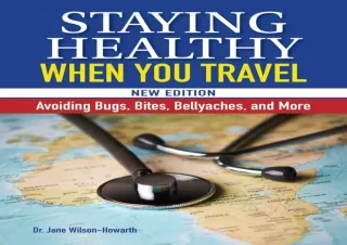get [PDF] Download Staying Healthy When You Travel: Avoiding Bugs