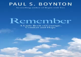 READ [PDF]  Remember - A Little  of Courage, Comfort and Hope