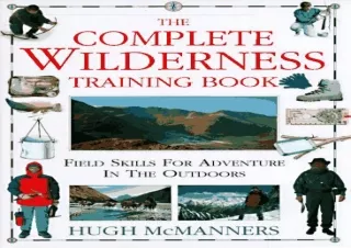 ❤ PDF/READ ⚡  The Complete Wilderness Training