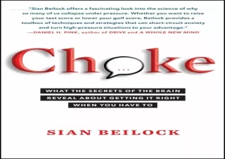 READ [PDF]  Choke: What the Secrets of the Brain Reveal About Get