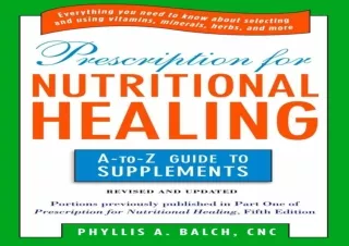 [PDF] DOWNLOAD  Prescription for Nutritional Healing: the A to Z