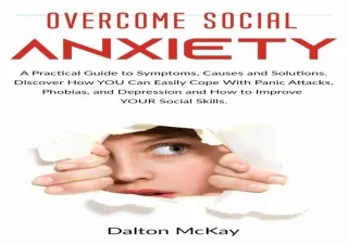 get [PDF] Download Overcome Social Anxiety: A Practical Guide to