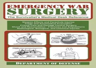 Read  [PDF]  Emergency War Surgery: The Survivalist's Medical Des