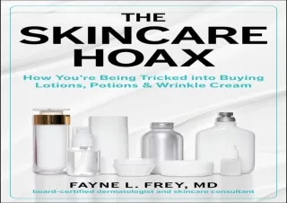 [PDF READ ONLINE]  The Skincare Hoax: How You're Being Tricked in