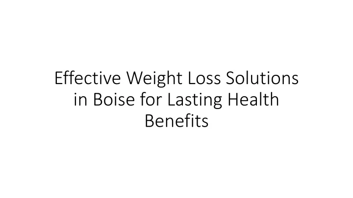 effective weight loss solutions in boise for lasting health benefits