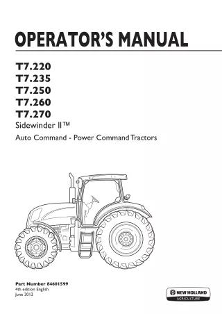 New Holland T7.220 T7.235 T7.250 T7.260 T7.270 Sidewinder II™ Auto CommandPower Command Tractors Operator’s Manual Insta