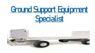 Ground Support Equipment Specialist