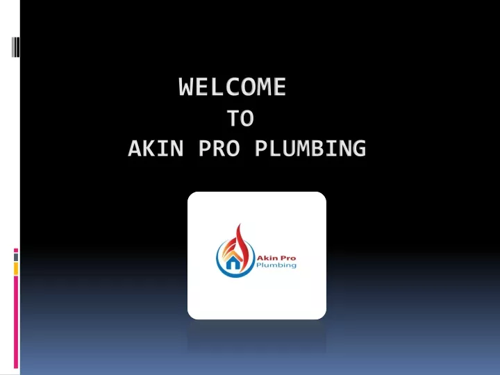 welcome to akin pro plumbing