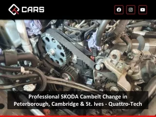 Professional SKODA Cambelt Change in Peterborough, Cambridge & St. Ives - Quattr