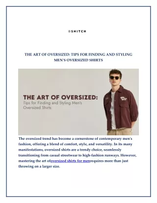 THE ART OF OVERSIZED TIPS FOR FINDING AND STYLING MEN'S OVERSIZED SHIRTS