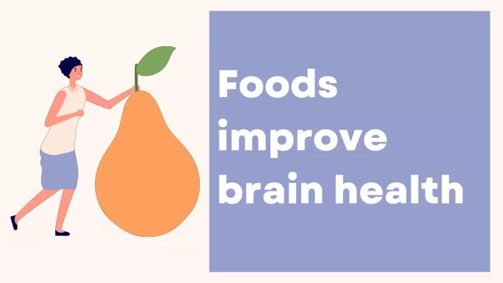 foods improve brain health