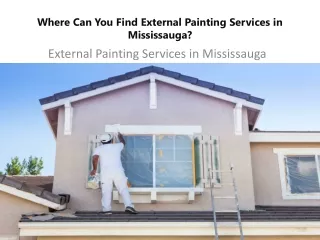 Where Can You Find External Painting Services in Mississauga