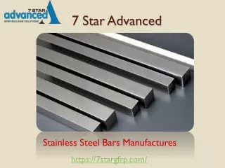 Stainless Steel Bars Manufacturers - 7 Star Advanced