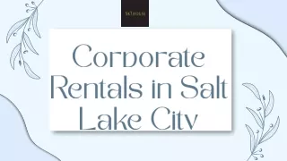Corporate Rentals in Salt Lake City