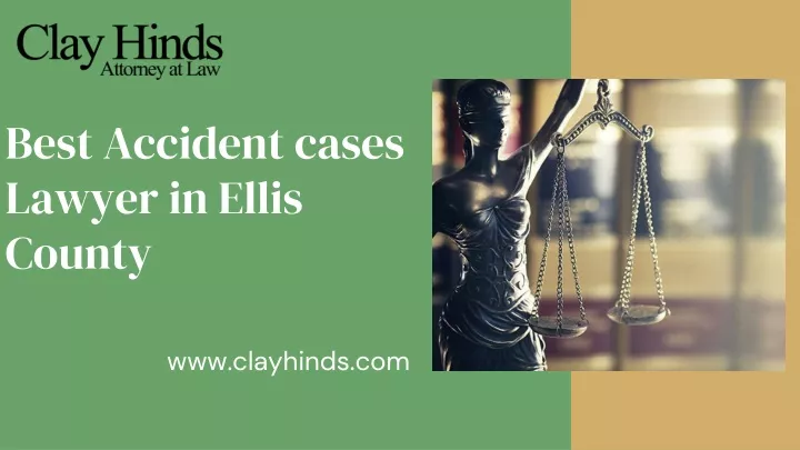 best accident cases lawyer in ellis county