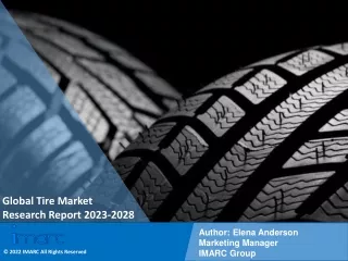 Tire Market Size, Share, Trends, Growth, And Forecast 2023-2028