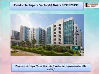 candor-techspace-sector-62-noida 9899920199