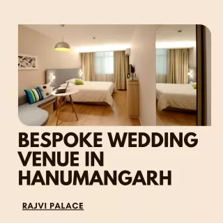 Bespoke Wedding Venue in Hanumangarh