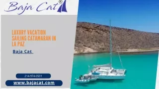 Luxury Vacation Sailing Catamaran in La Paz