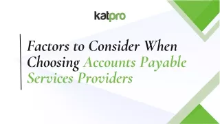 Factors to Consider When Choosing Accounts Payable Services Providers