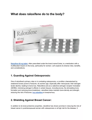 What does raloxifene do to the body?