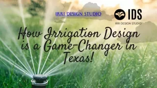 How Irrigation Design is a Game-Changer in Texas!