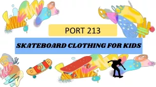 Best Skateboard Clothing for Kids