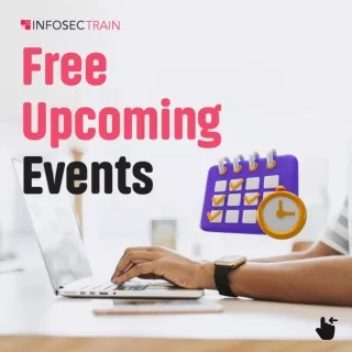 Free Upcoming Events | InfosecTrain
